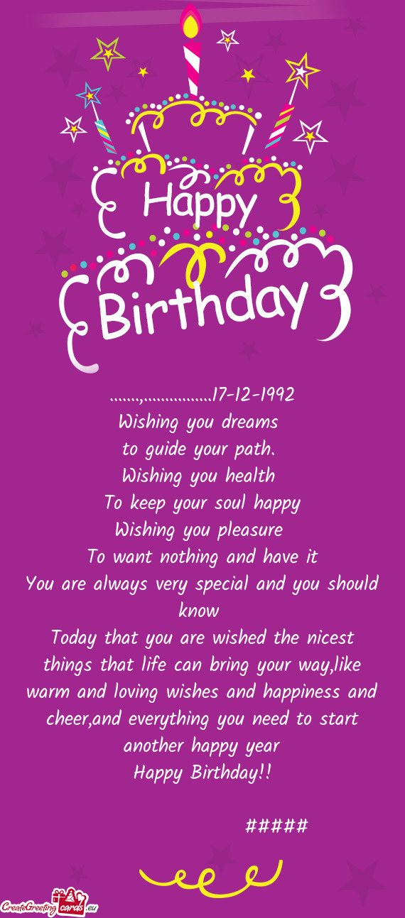 17-12-1992
 Wishing you dreams 
 to guide your path