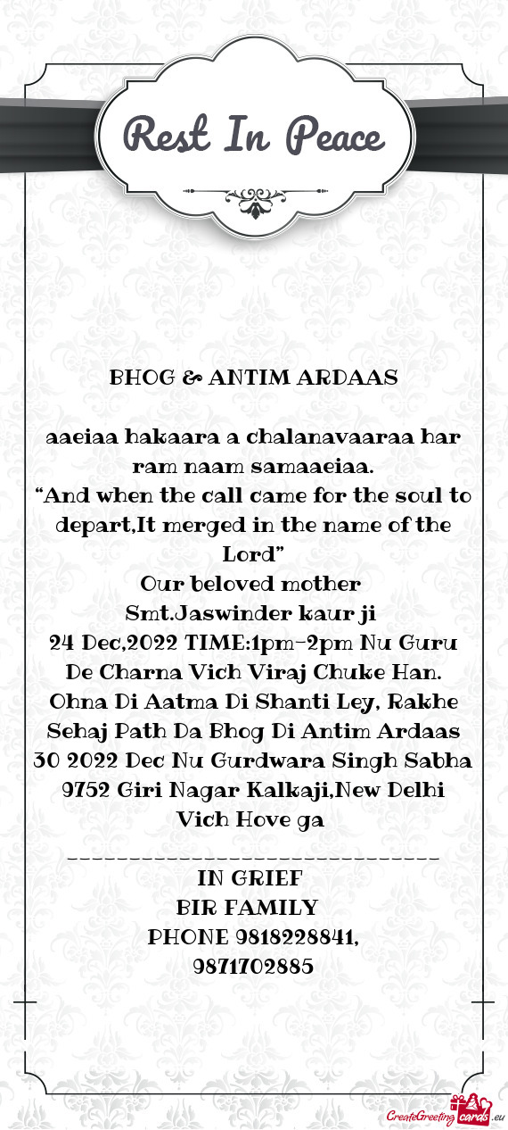 24 Dec,2022 TIME:1pm-2pm Nu Guru De Charna Vich Viraj Chuke Han. Ohna Di Aatma Di Shanti Ley, Rakhe