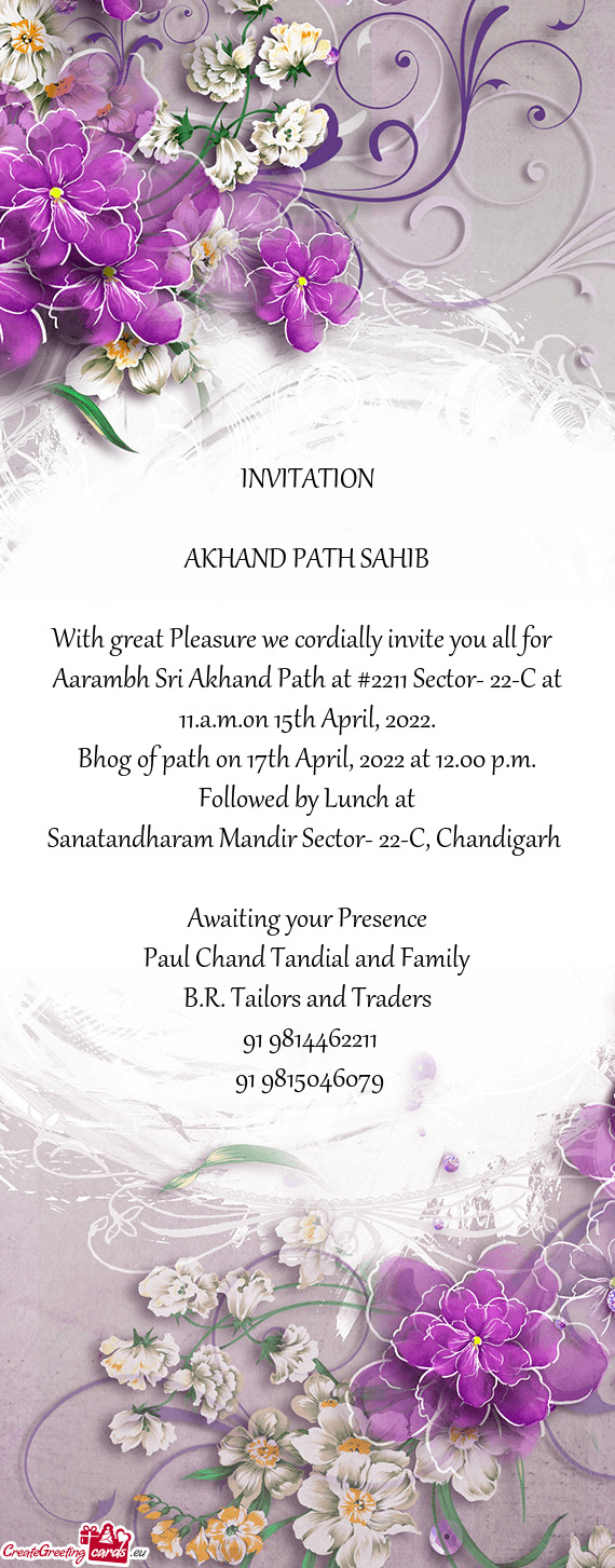 Aarambh Sri Akhand Path at #2211 Sector- 22-C at 11.a.m.on 15th April, 2022