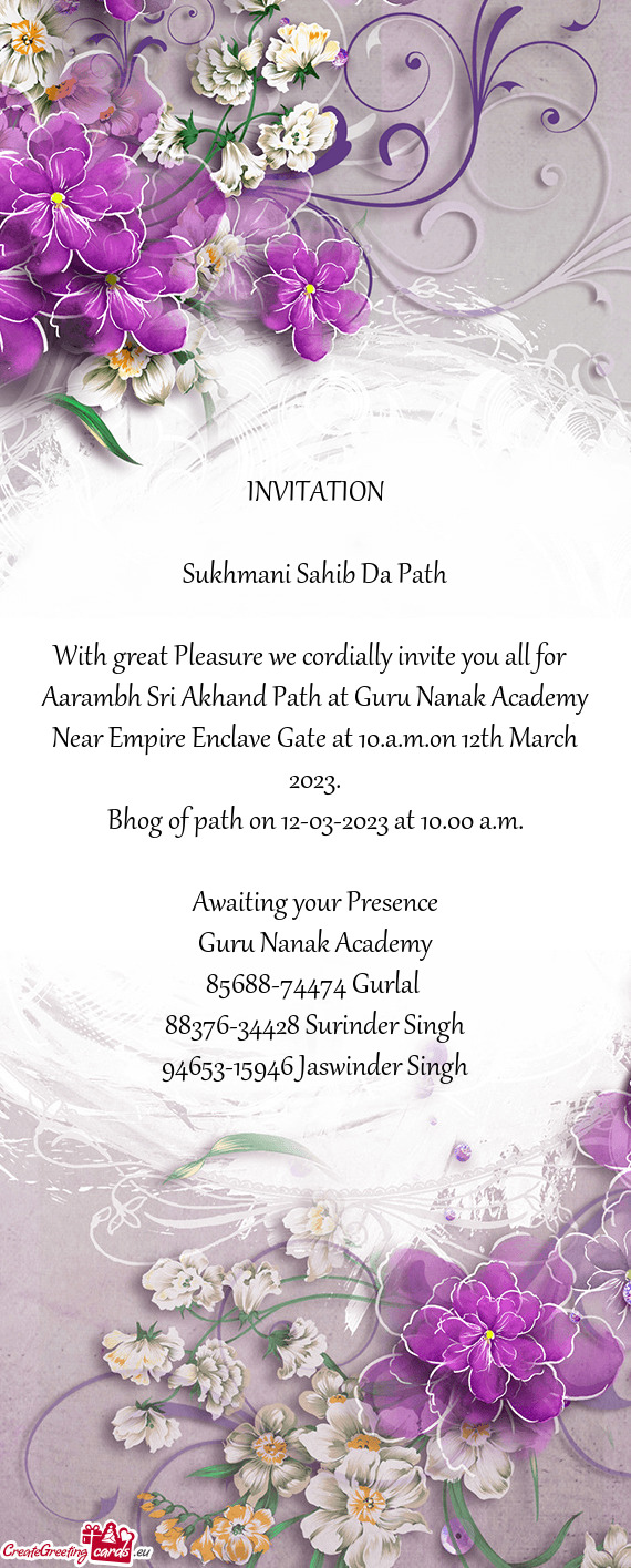 Aarambh Sri Akhand Path at Guru Nanak Academy Near Empire Enclave Gate at 10.a.m.on 12th March 2023