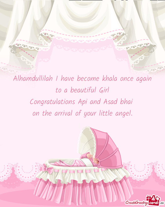 Alhamdullilah I have become khala once again to a beautiful Girl