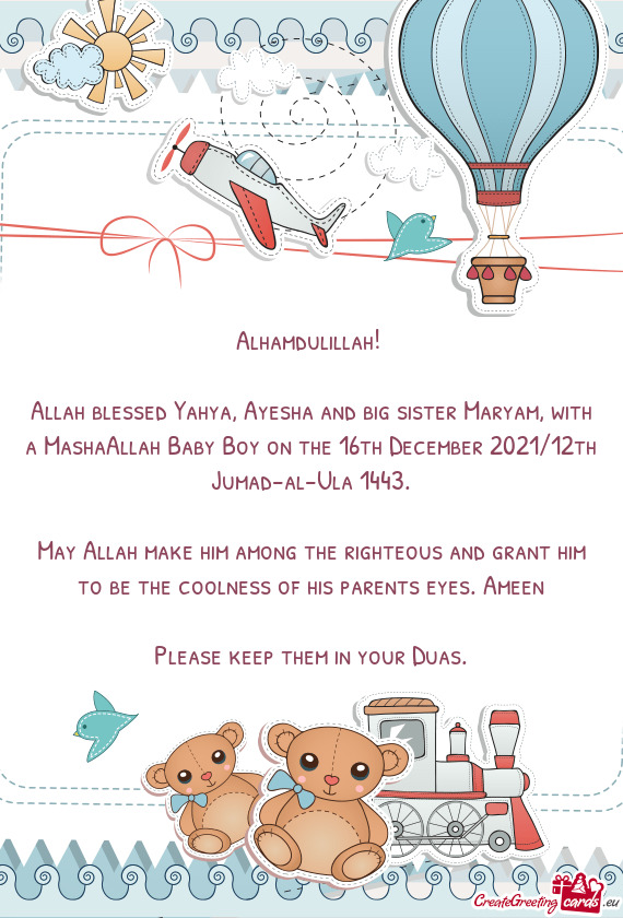 Allah blessed Yahya, Ayesha and big sister Maryam, with a MashaAllah Baby Boy on the 16th December 2