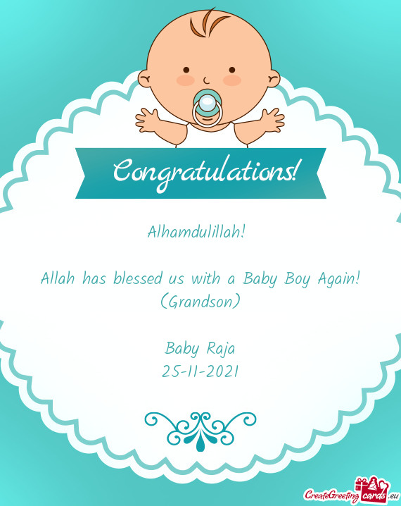 Allah has blessed us with a Baby Boy Again
