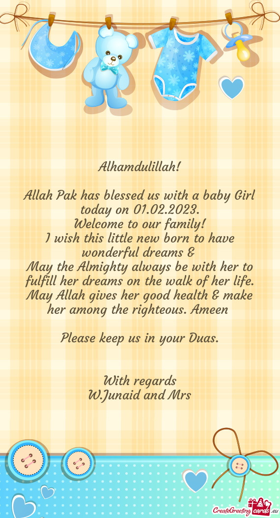 Allah Pak has blessed us with a baby Girl today on 01.02.2023