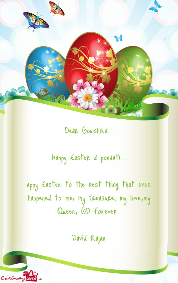 Appy Easter to the best thing that ever happened to me; my treasure; my love,my Queen, GD Forever