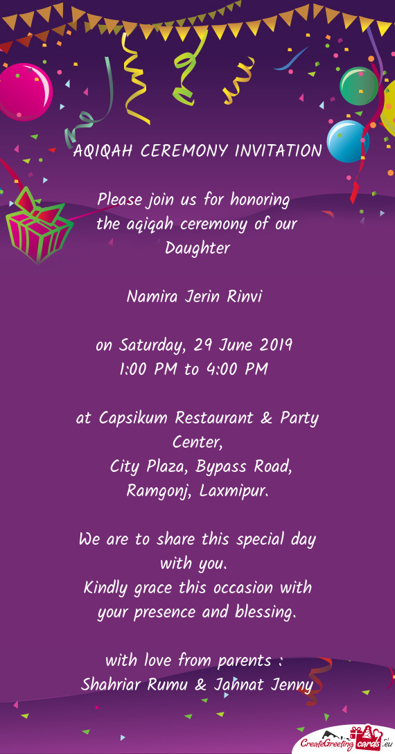 AQIQAH CEREMONY INVITATION Please join us for honoring the aqiqah ceremony of our Daughter