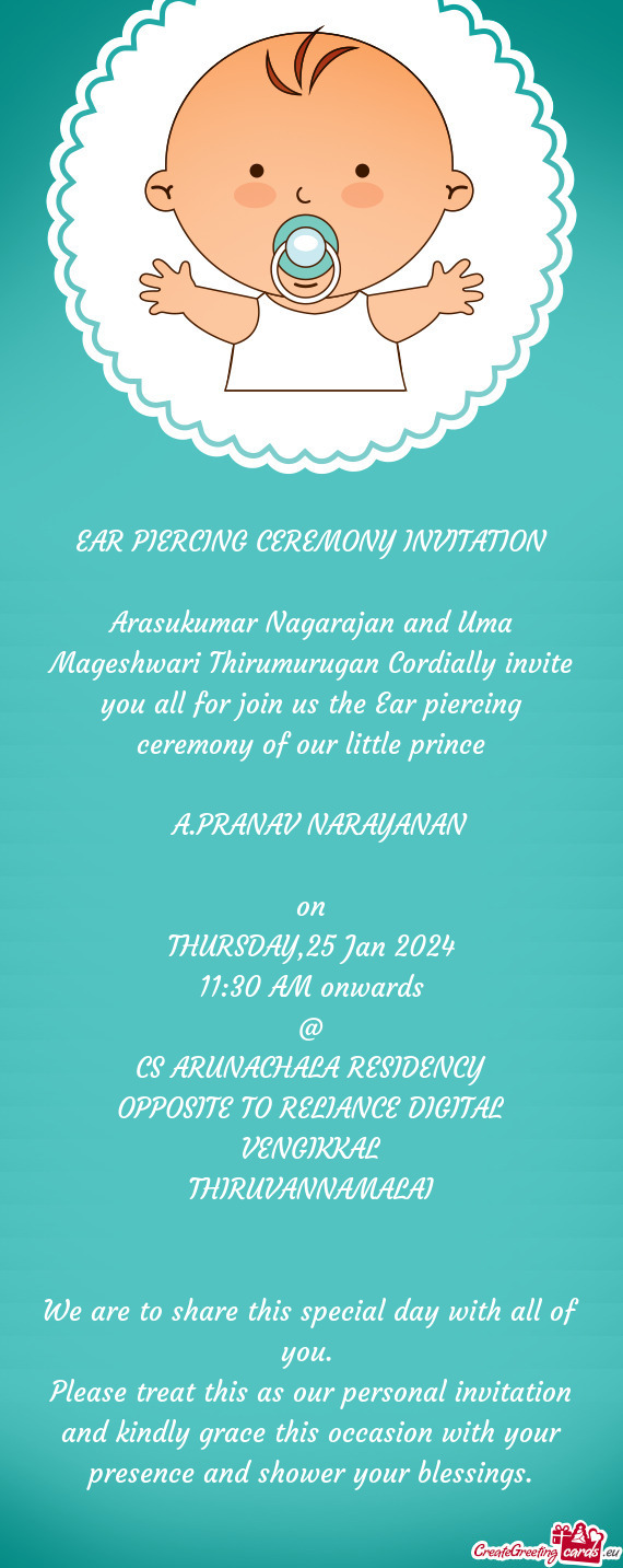 Arasukumar Nagarajan and Uma Mageshwari Thirumurugan Cordially invite you all for join us the Ear pi