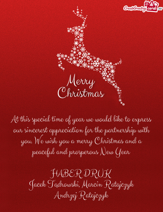 At this special time of year we would like to express our sincerest appreciation for the partnership
