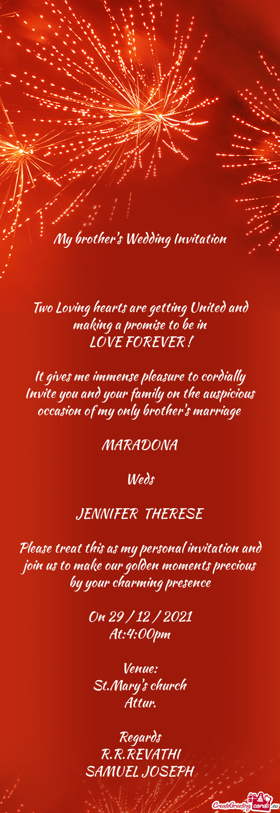 Be in
 LOVE FOREVER ! 
 
 It gives me immense pleasure to cordially Invite you and your family on t