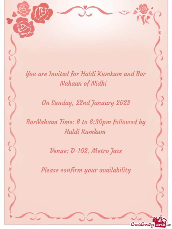 BorNahaan Time: 6 to 6:30pm followed by Haldi Kumkum