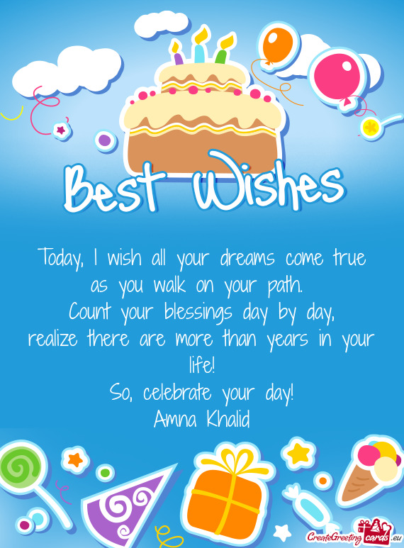Celebrate your day! Amna Khalid