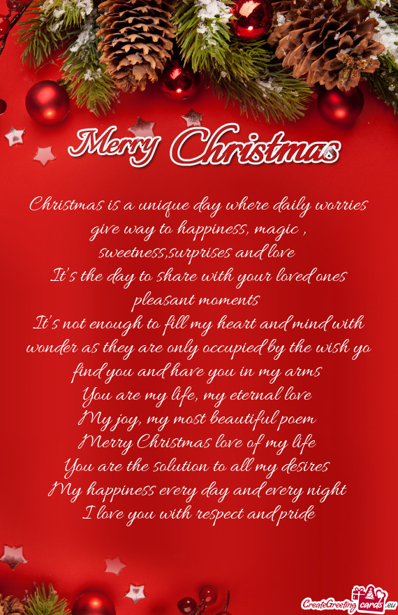 Christmas is a unique day where daily worries give way to happiness, magic , sweetness,surprises and