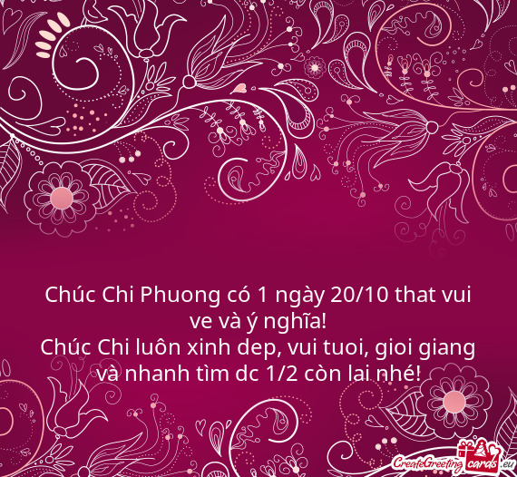 Chúc Chi Phuong có 1 ngày 20/10 that vui ve và ý nghĩa