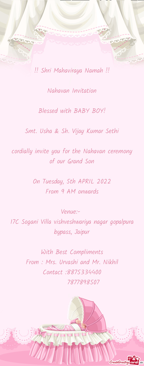 Cordially invite you for the Nahavan ceremony of our Grand Son