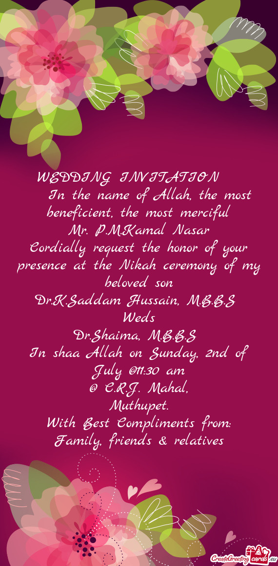 Cordially request the honor of your presence at the Nikah ceremony of my beloved son
