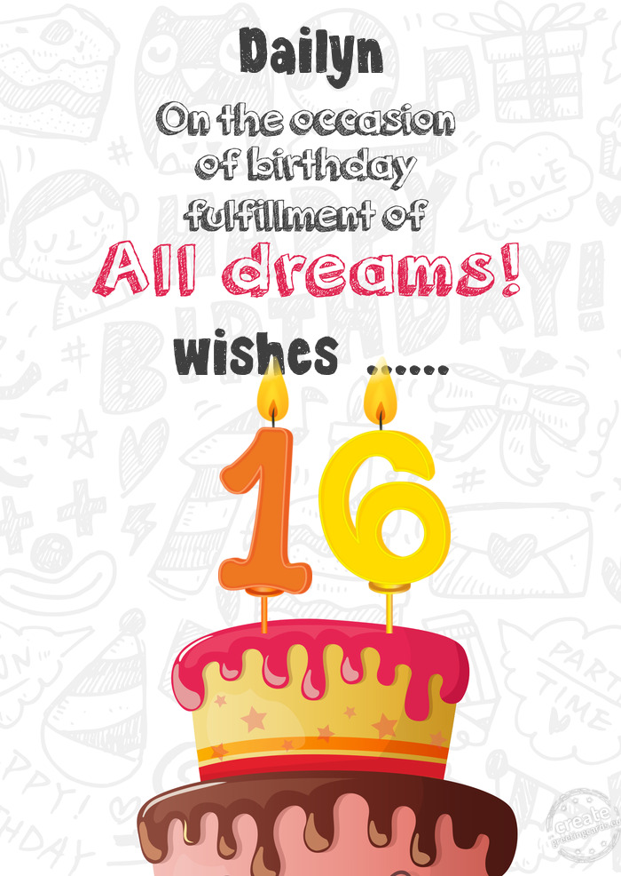 Dailyn 16 birthday card, wishes