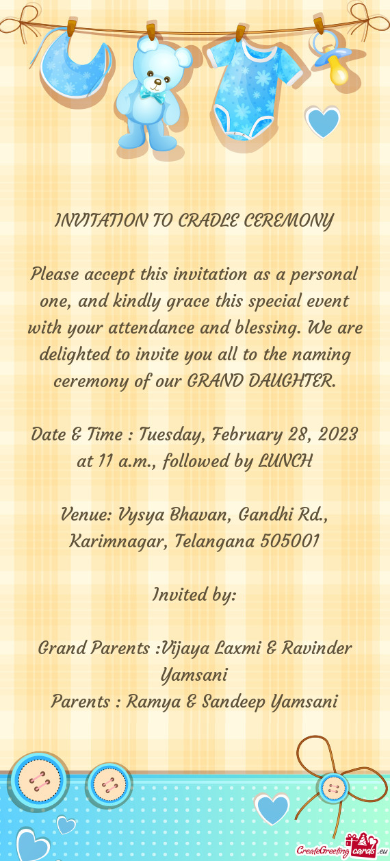 Dance and blessing. We are delighted to invite you all to the naming ceremony of our GRAND DAUGHTER