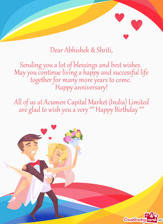 Dear Abhishek & Shriti