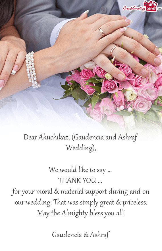 Dear Akuchikazi (Gaudencia and Ashraf Wedding)