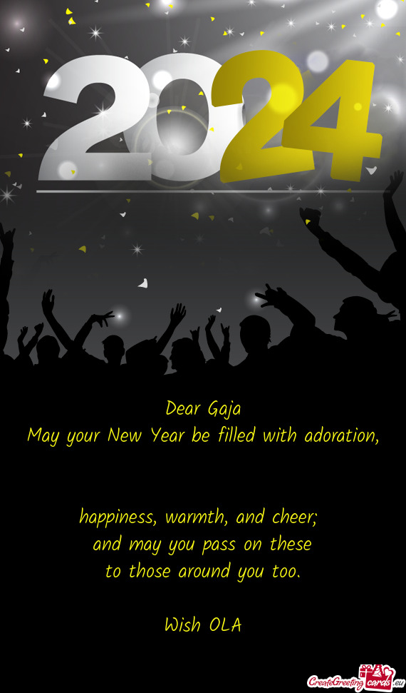 Dear Gaja
 May your New Year be filled with adoration