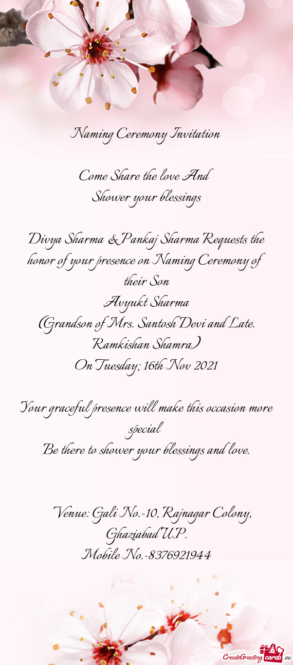 Divya Sharma & Pankaj Sharma Requests the honor of your presence on Naming Ceremony of their Son