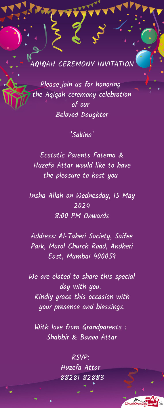 Ecstatic Parents Fatema & Huzefa Attar would like to have the pleasure to host you