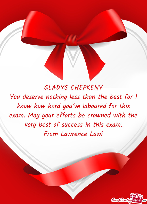 Efforts be crowned with the very best of success in this exam