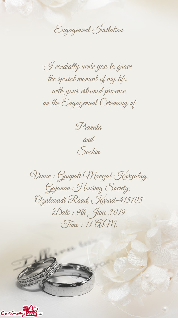 Engagement Invitation      I cordially invite you to grace