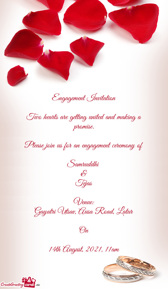 Engagement Invitation    Two hearts are getting united and