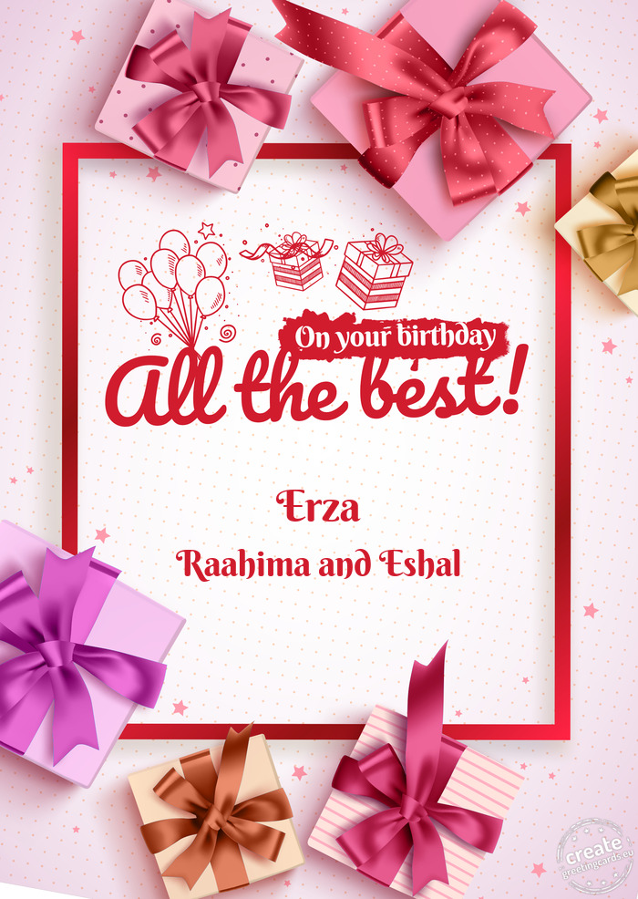 Erza Happy birthday to Raahima and Eshal
