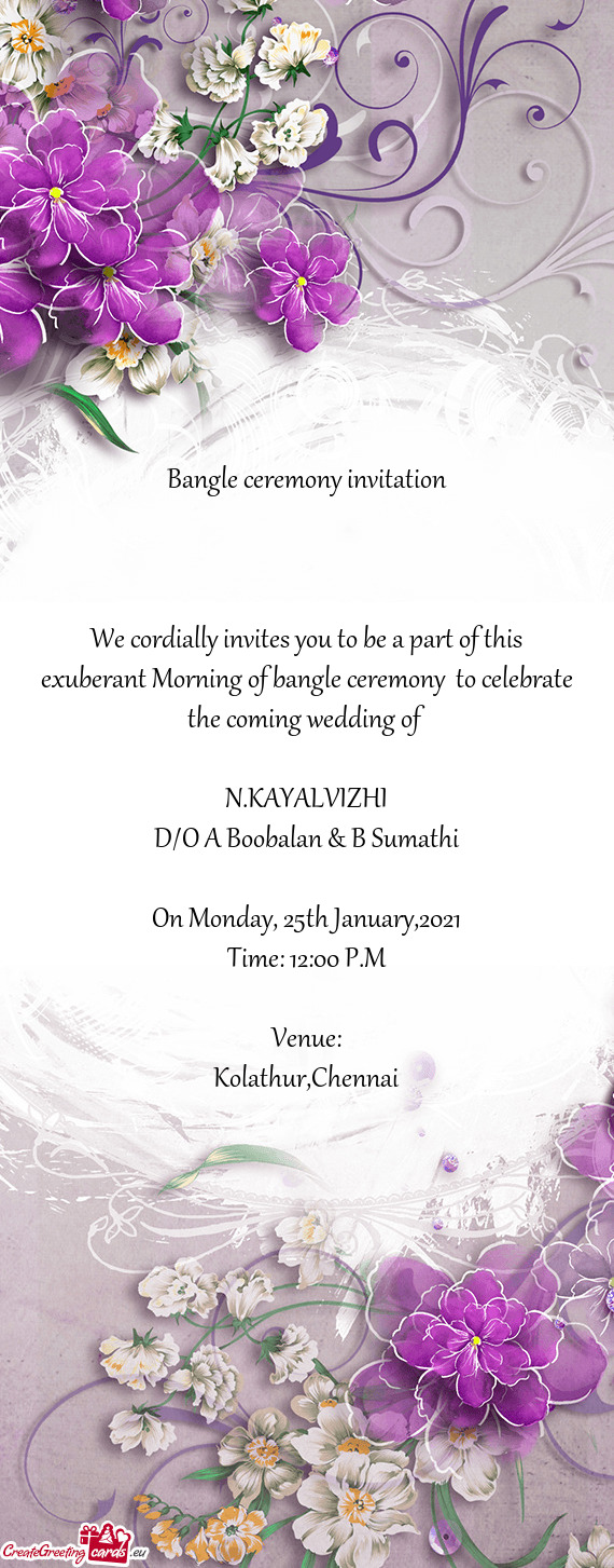 F bangle ceremony to celebrate the coming wedding of
 
 N