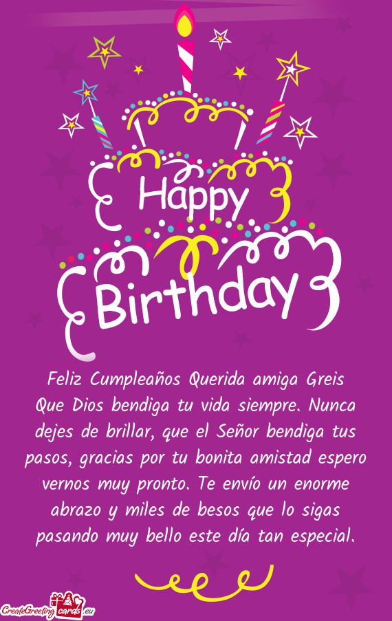 Feliz Cumpleaños Querida amiga Greis
