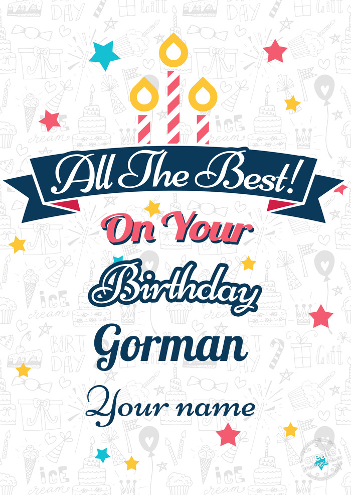Gorman Your name