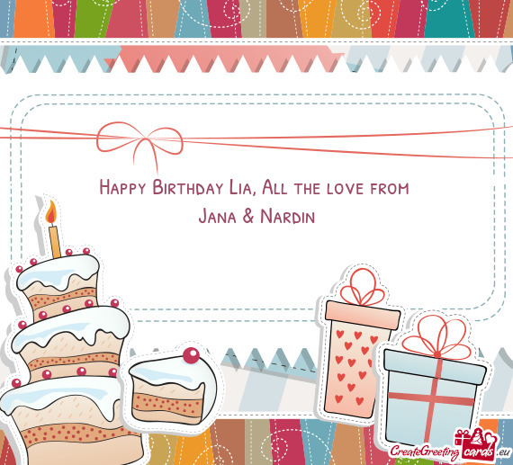 Happy Birthday Lia, All the love from