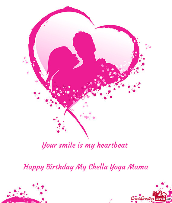 Happy Birthday My Chella Yoga Mama