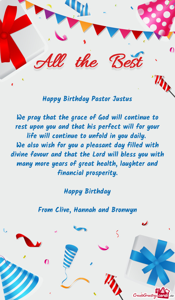 Happy Birthday Pastor Justus We pray that the grace of God will continue to rest upon you and tha