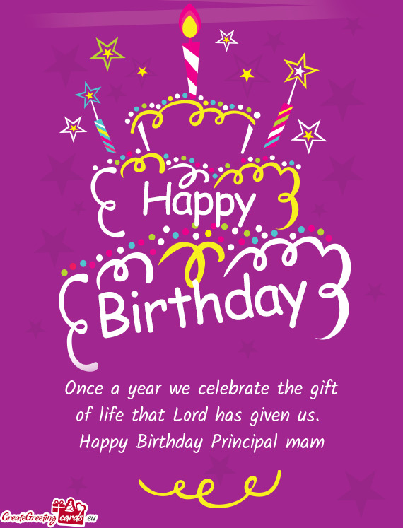 Happy Birthday Principal mam