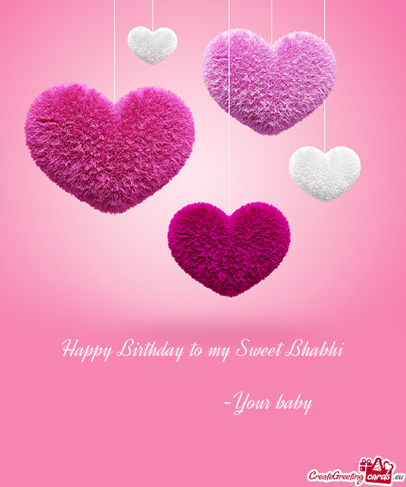 Happy Birthday to my Sweet Bhabhi