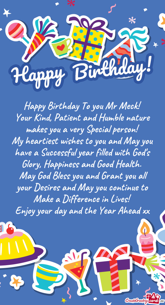 Happy Birthday To you Mr Meck
