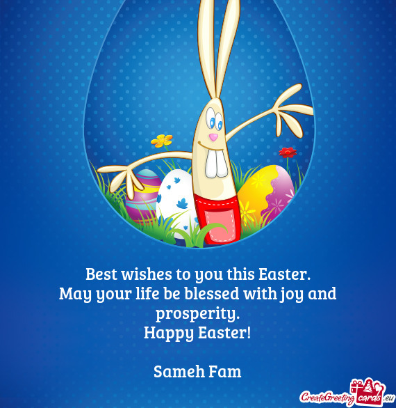 Happy Easter!
 
 Sameh Fam