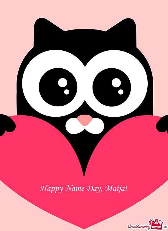 Happy Name Day, Maija