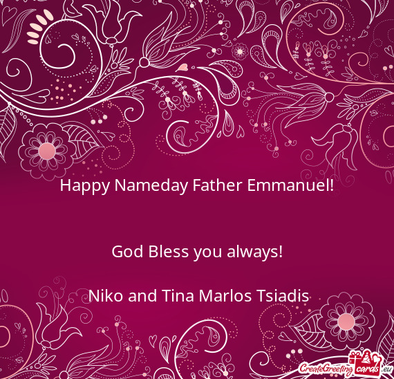 Happy Nameday Father Emmanuel