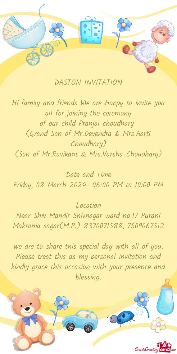 Hi family and friends We are Happy to invite you all for joining the ceremony