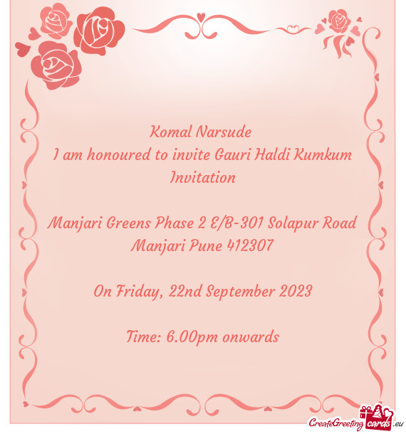 I am honoured to invite Gauri Haldi Kumkum Invitation