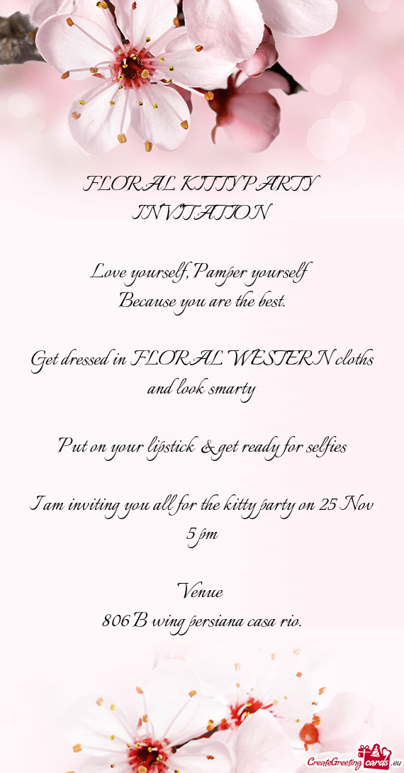 I am inviting you all for the kitty party on 25 Nov