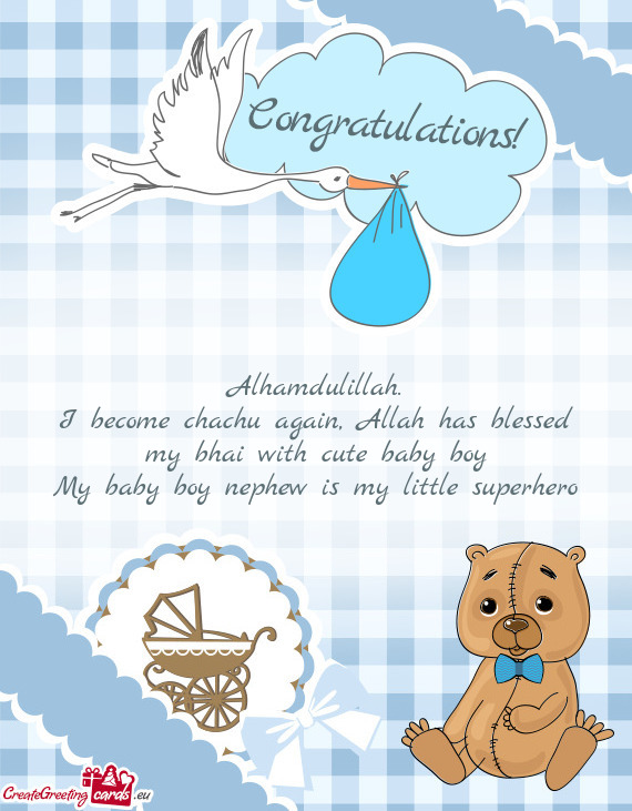 I become chachu again, Allah has blessed my bhai with cute baby boy