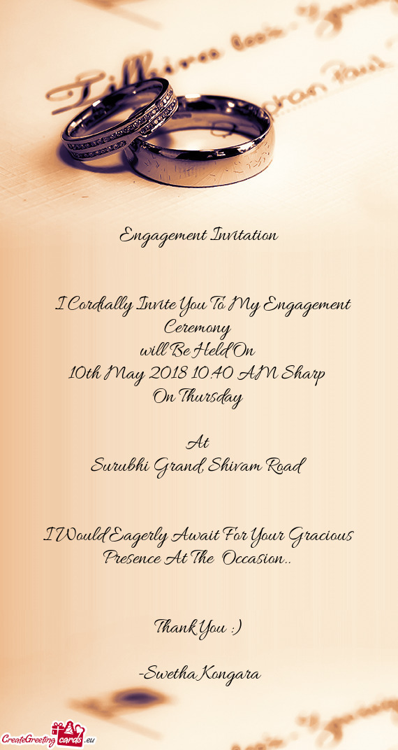 I Cordially Invite You To My Engagement Ceremony