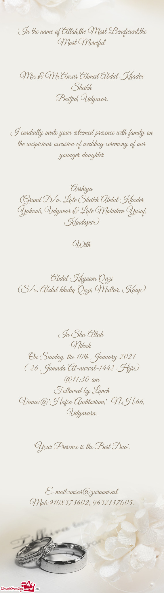I cordially invite your esteemed presence with family on the auspicious occasion of wedding ceremony