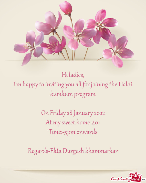 I m happy to inviting you all for joining the Haldi kumkum program