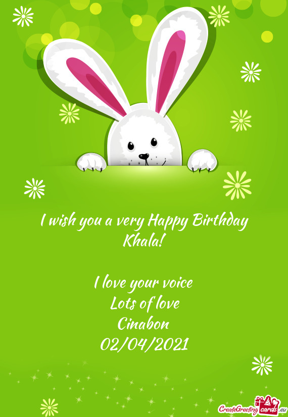 I wish you a very Happy Birthday Khala